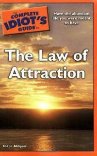 complete-idiots-guide-law-attraction-diane-ahlquist-paperback-cover-art